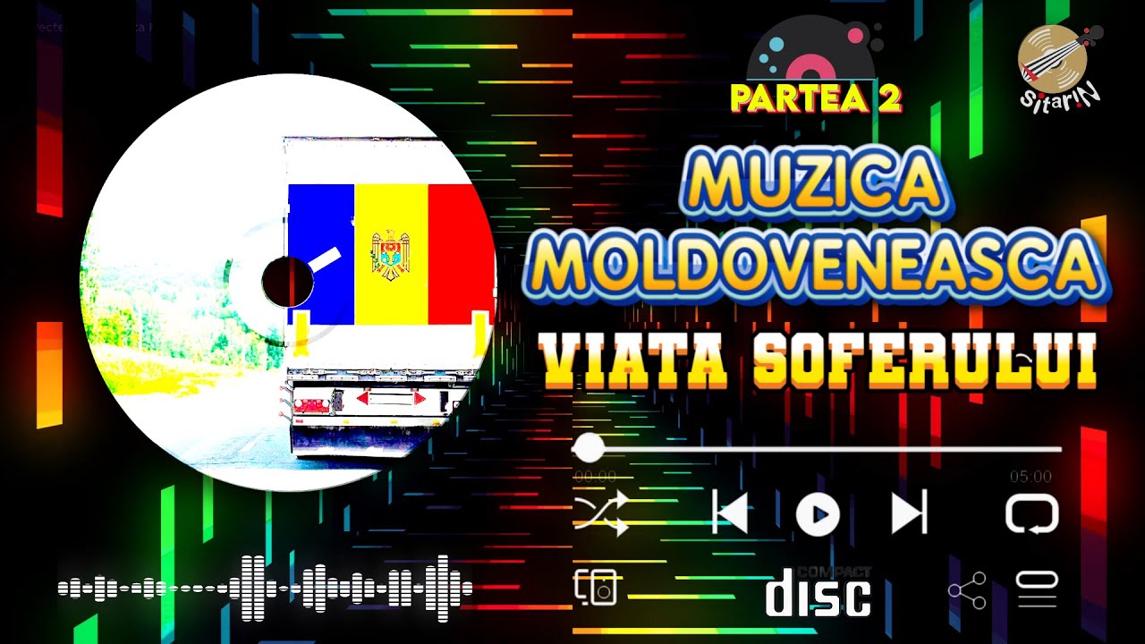 ▶️ Colaj, VIAȚA ȘOFERULUI ❌ Muzică Moldovenească ❌ Muzică de Petrecere / VOLUMUL 2