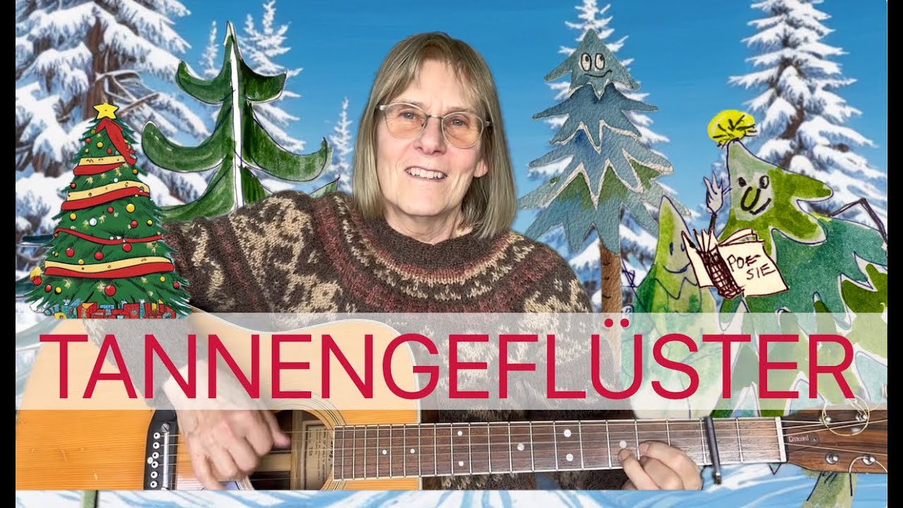 Tannengeflüster (zur Weihnachtszeit) Gedicht von James Krüss, Musik traditionell