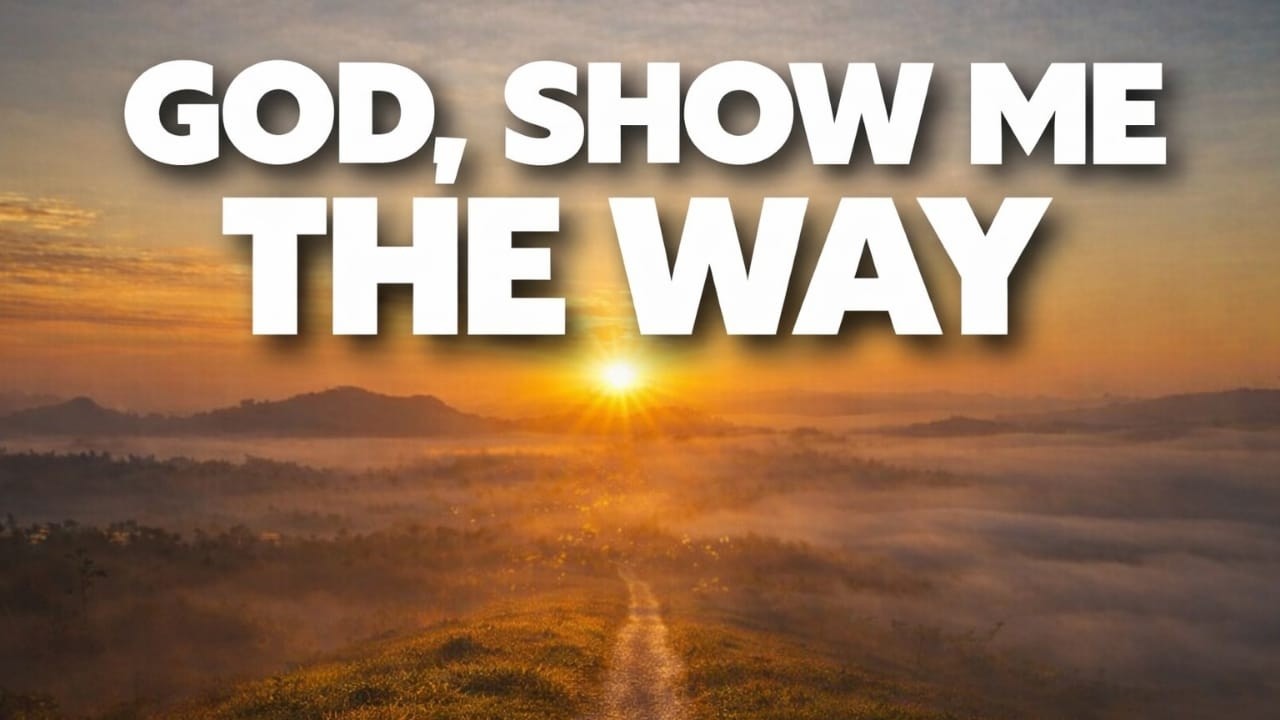 PRAYER FOR DIRECTION: Watch This When You Don’t Know What To Do (Divine Help)