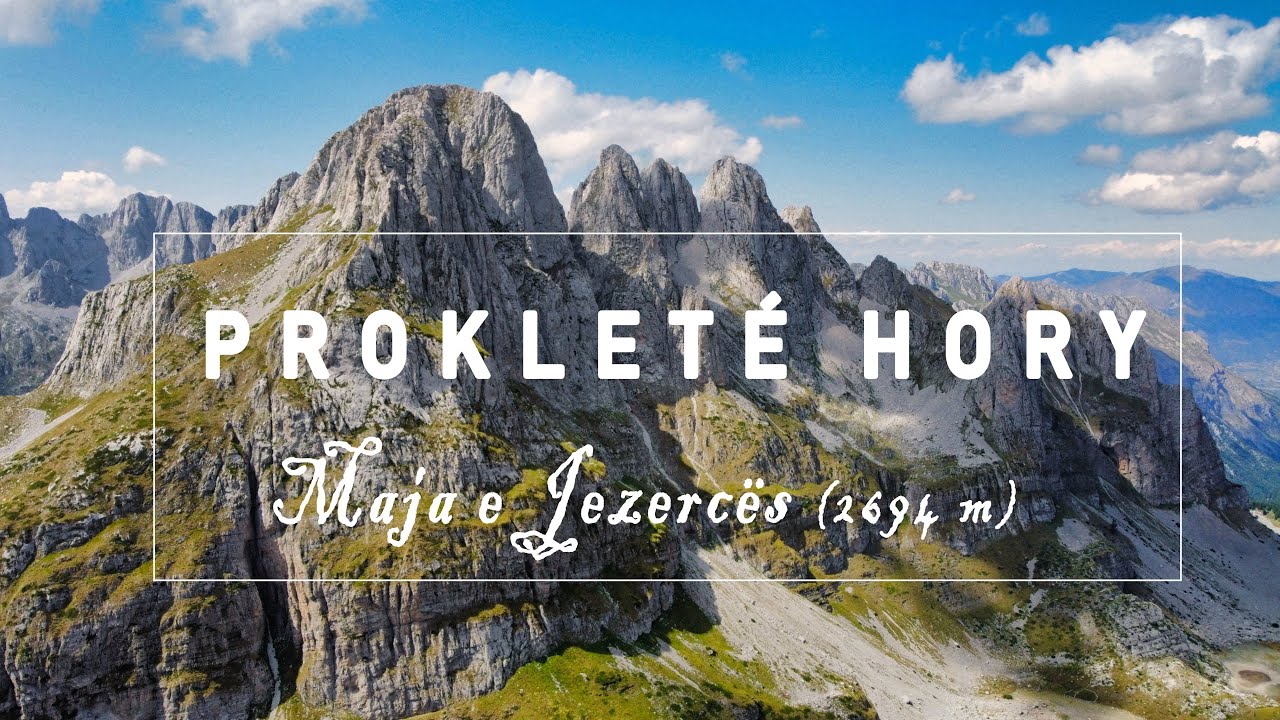 Monte Negro - Albania - Národní park Prokletije - Maja e Jezercës (2694 m) - Ropojanska dolina