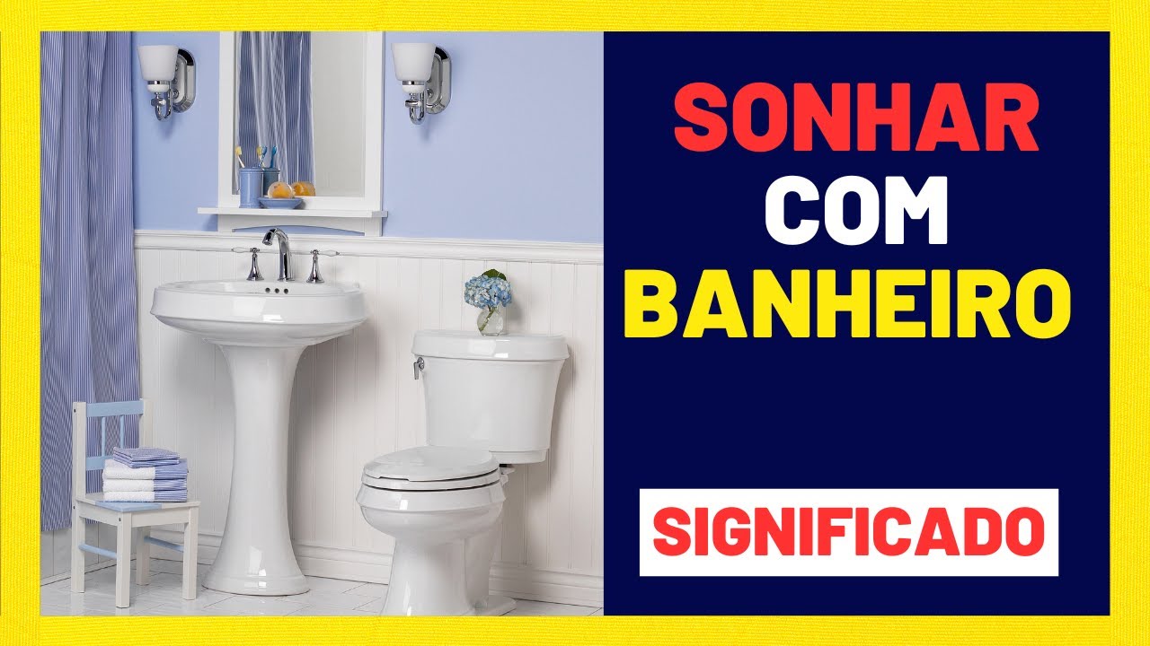 Sonhar com banheiro - limpo e sujo