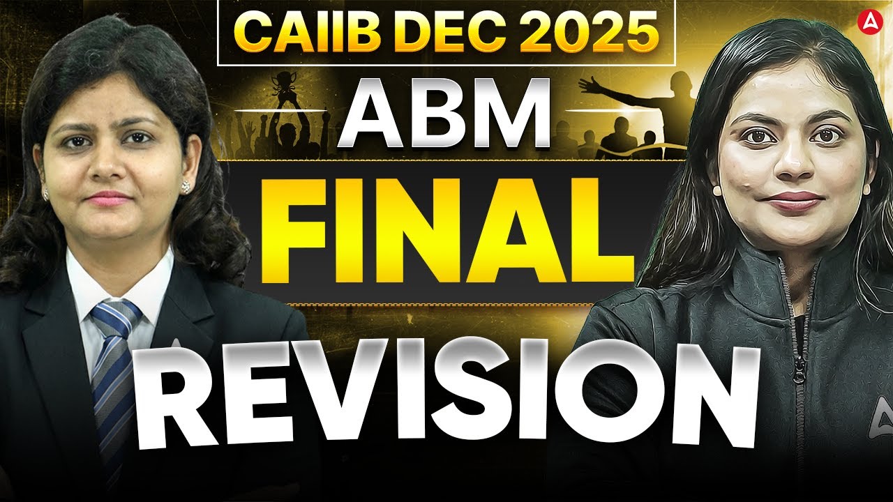 CAIIB Dec 2025 ABM | CAIIB ABM Final Revision | CAIIB ABM Marathon | Priyanshu & Vishal