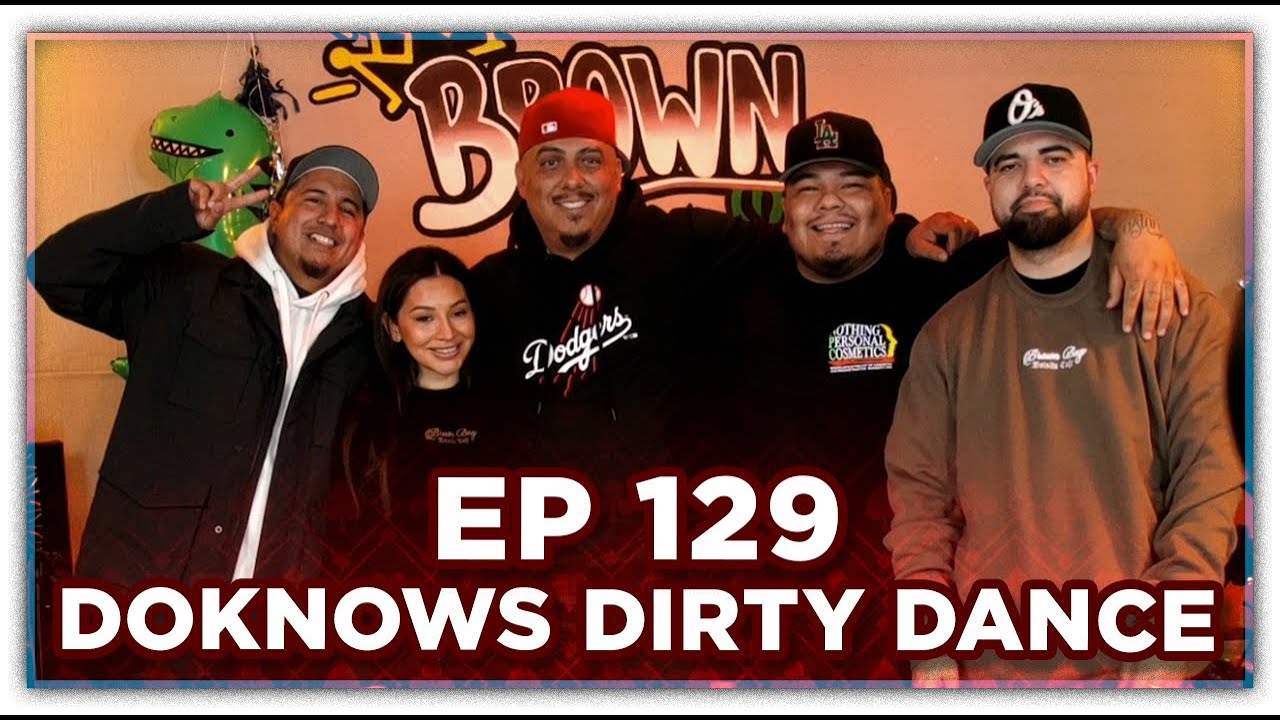 Ep.129 Doknows Dirty Dance w/ CONCRETE | Brown Bag Podcast