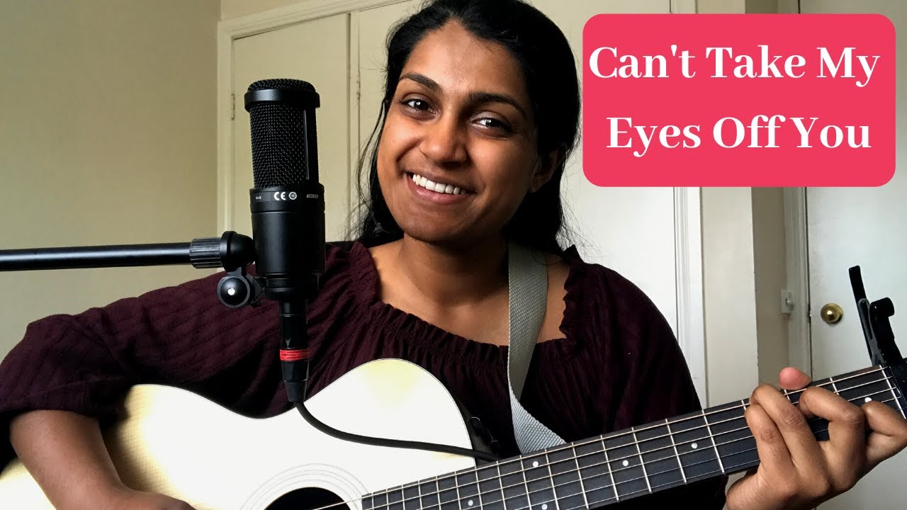 Can't Take My Eyes Off You- Frankie Valli (Acoustic Cover)