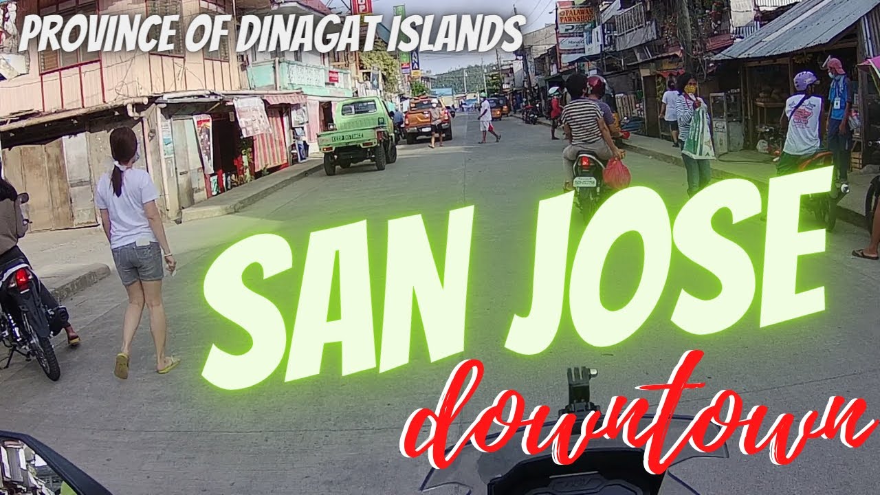 DOWNTOWN SAN JOSE ROAD TOUR  ///  ROAD TRIP TO SAN JOSE DINAGAT DOWNTOWN