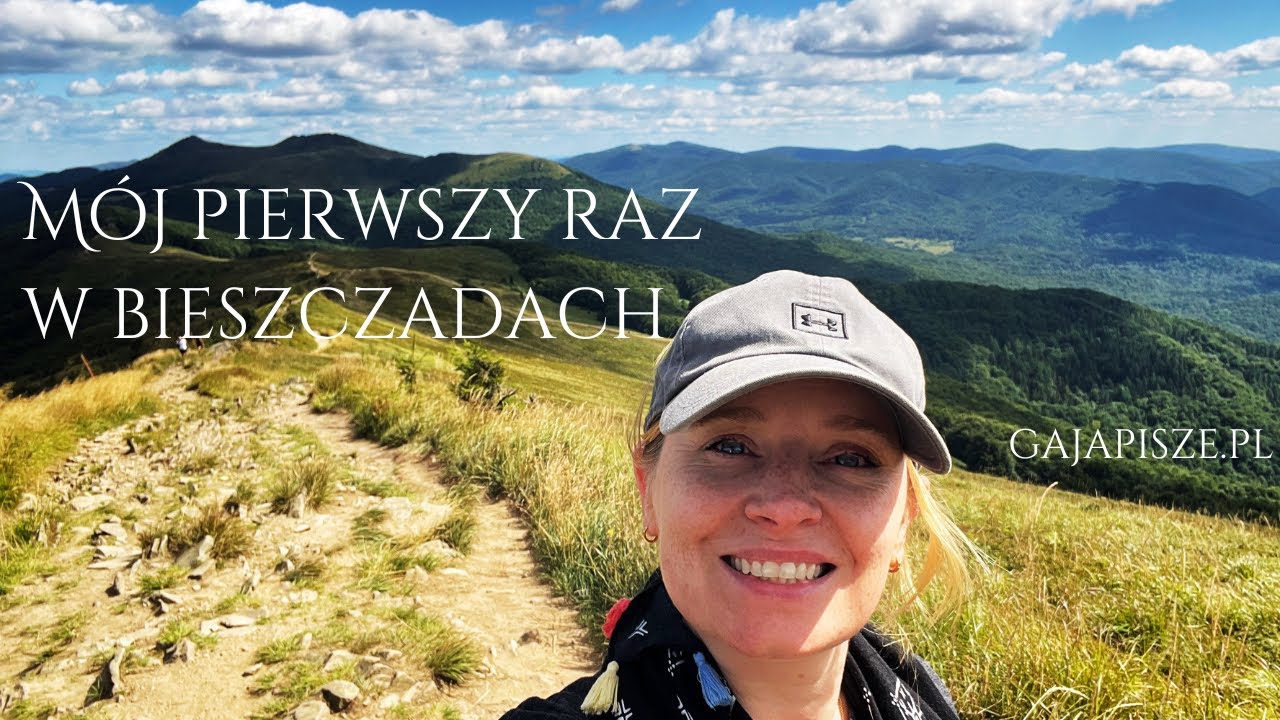 ⛰️Bieszczady. Moja pierwsza (solo) wyprawa ⛰️