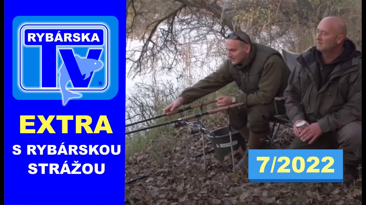 RTV EXTRA: Na slovíčko s Rybárskou strážou 7/2022 - riešime otázky slovenských rybárov