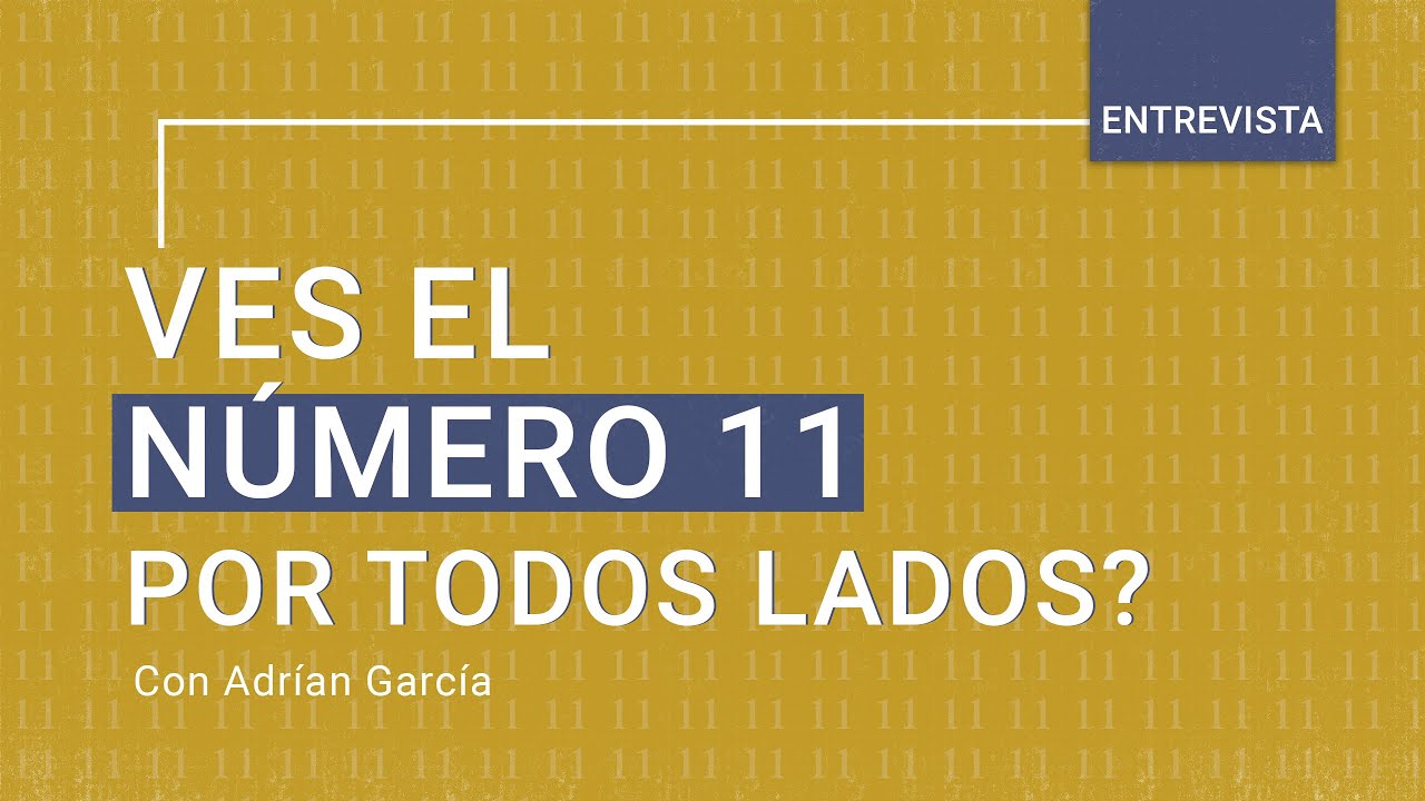 💥 Los Secretos Del Número 11 Por Fin Revelados {Una charla con Adrián García}