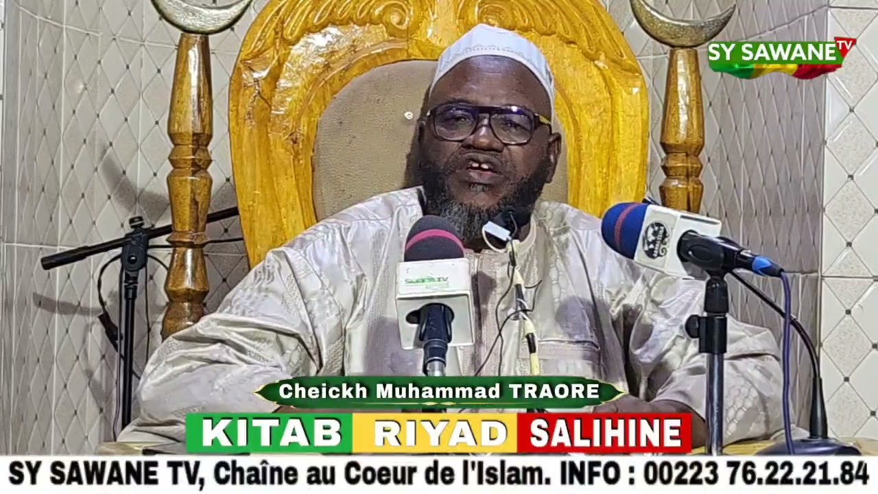 Cheickh Muhammad TRAORE : Kitab RIYAD SALIHIN 21-05-45 soit 05-12-23