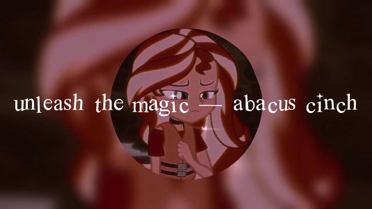 𝔲𝔫𝔩𝔢𝔞𝔰𝔥 𝔱𝔥𝔢 𝔪𝔞𝔤𝔦𝔠 (𝔰𝔩𝔬𝔴𝔢𝔡 𝔡𝔬𝔴𝔫) — 𝔞𝔟𝔞𝔠𝔲𝔰 𝔠𝔦𝔫𝔠𝔥