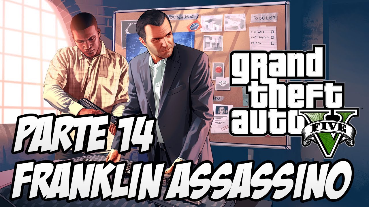 GTA V História Parte 14 - Franklin assassino e nova casa