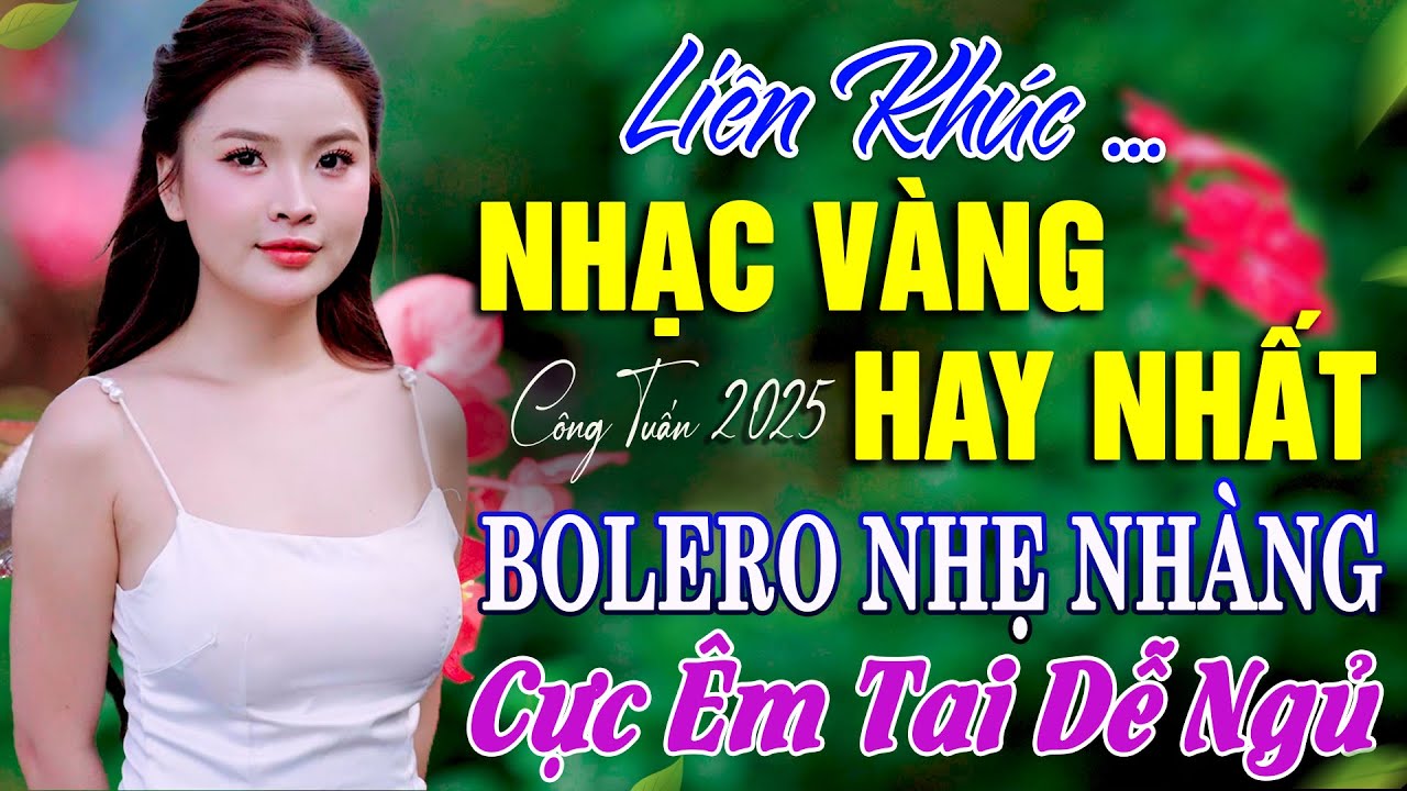 BOLERO TUYỂN CHỌN - NHẠC LÍNH CÔNG TUẤN 2025 - Nhạc Vàng Xưa TOÀN BÀI HAY GÂY NGHIỆN Giọng Ca Độc Lạ