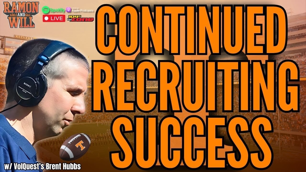 VolQuest's Brent Hubbs: Tennessee Vols Continue To Bolster The Roster