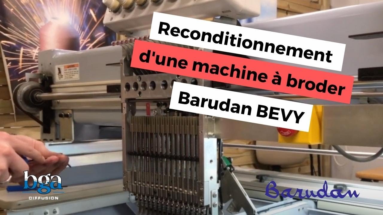 Reconditionnement d'une machine &agrave; broder Barudan BEVY