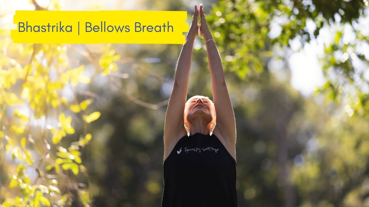 Bhastrika | Bellows Breath