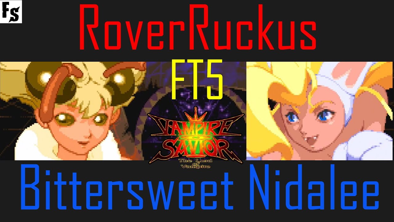 Vampire Savior - RoverRuckus [Q-Bee] vs Bittersweet Nidalee [Felicia] (Fightcade FT5)