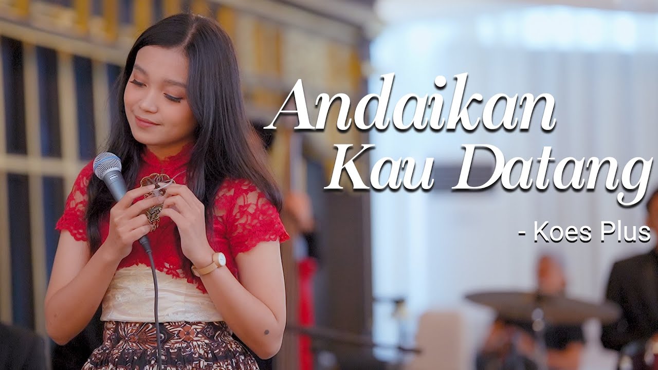Koes Plus - Andaikan Kau Datang | Remember Entertainment ( Keroncong Cover )