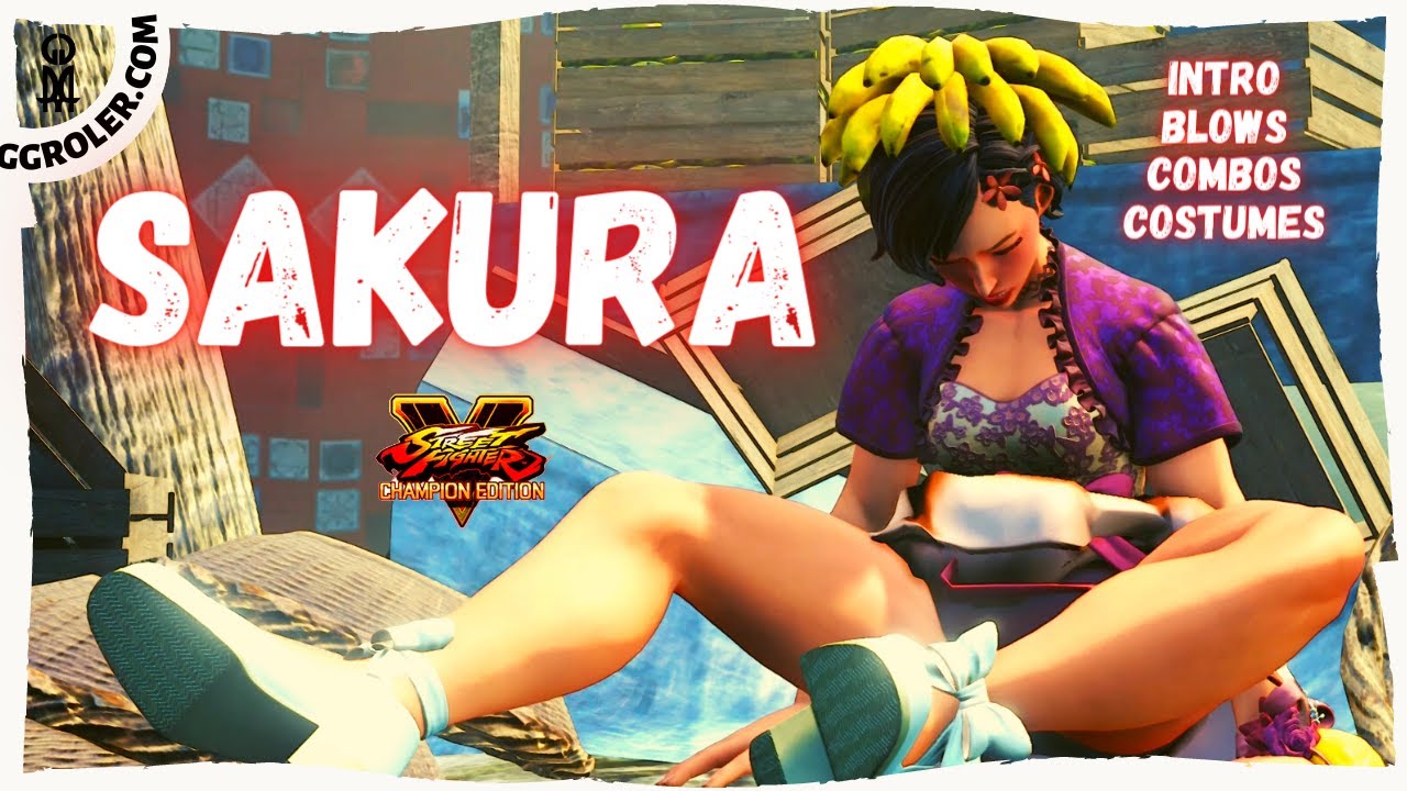 Street Fighter V: SAKURA - All Costumes, intro, Blows, Combos (update: April 2021)