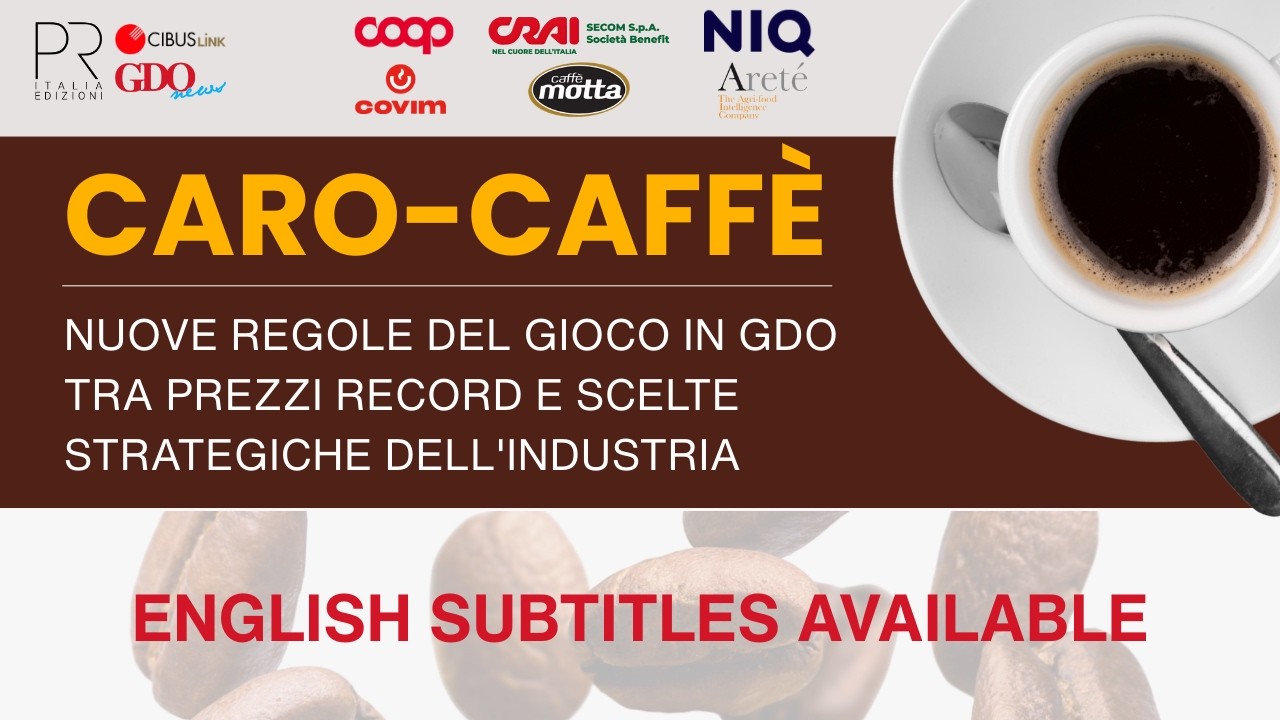 Caro-Caffè: Nuove regole del gioco in GDO tra prezzi e scelte strategiche