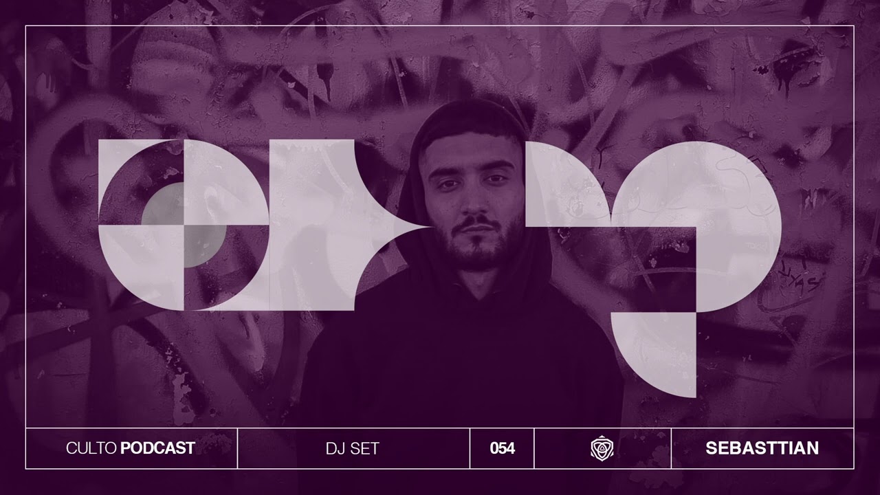 Sebasttian - Culto Podcast 054.