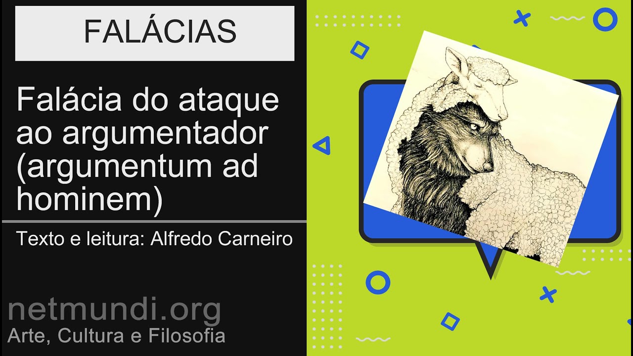 Ad hominem: a falácia do ataque ao argumentador