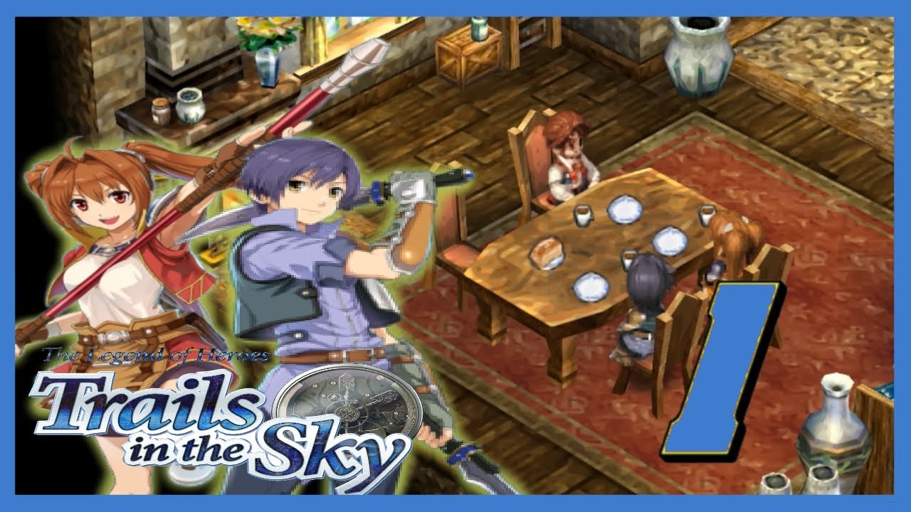 Legend of Heroes: Trails in the Sky - Walkthrough - Ep 1: Prologue