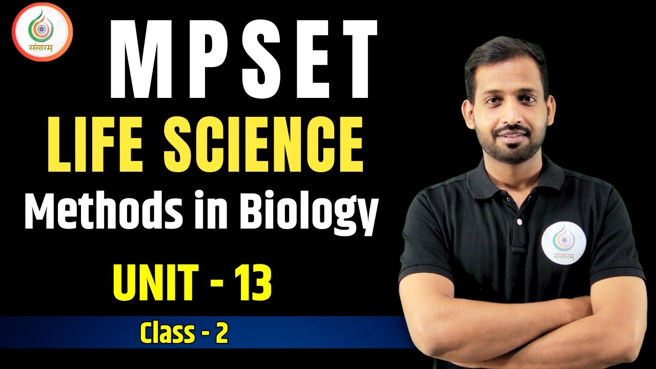Methods in Biology | Class 2 | MPSET Life Science | Research Methods | लक्ष्‍य बैच | Sansaram