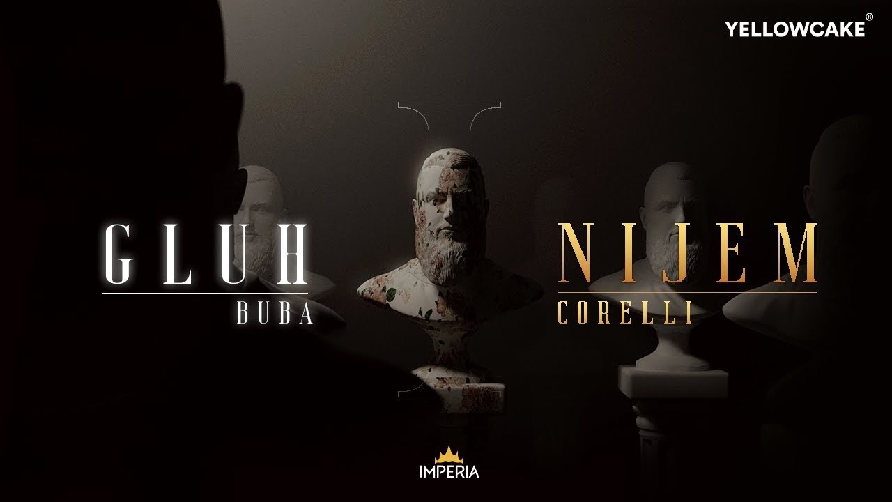 Buba Corelli - Gluh i Nijem
