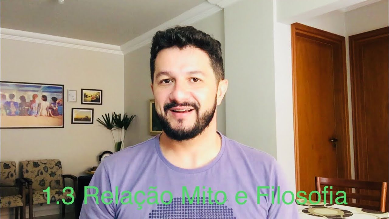 [GV4] 1.3 RELA&Ccedil;&Atilde;O MITO E FILOSOFIA