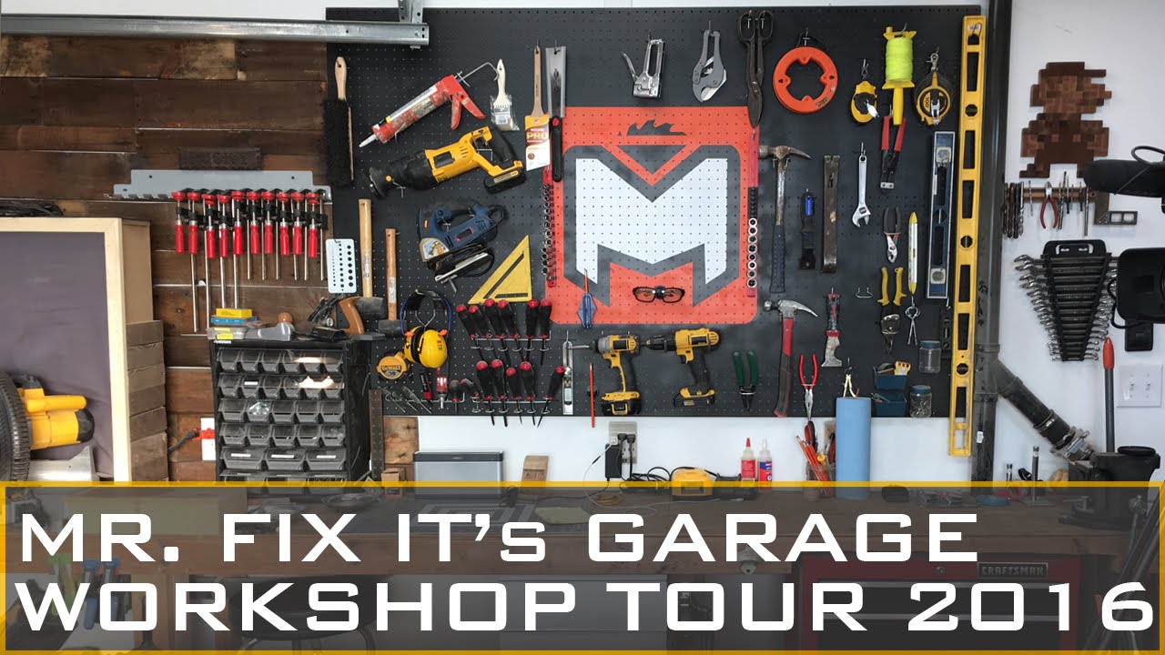 GARAGE WORKSHOP TOUR 2016 | MR. FIX IT
