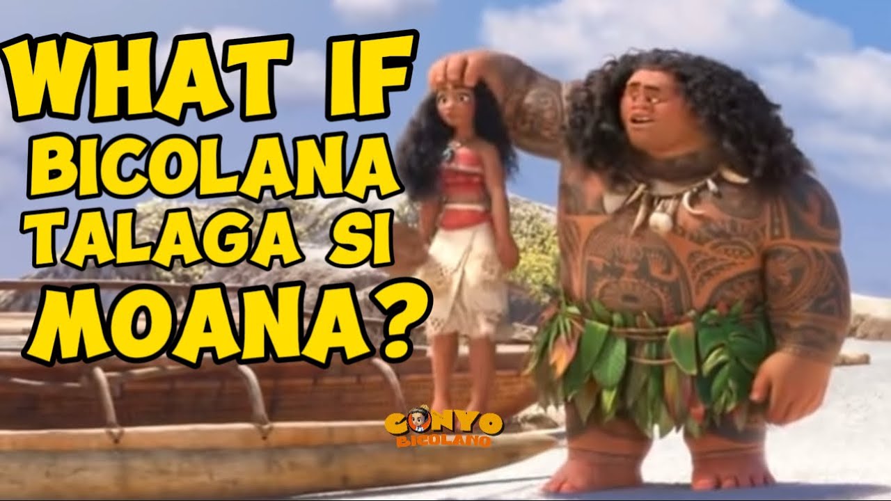 What if Bicolana si Moana | CONYO BICOLANO #ConyoBicolano #ConyoBicolanoDubSeries