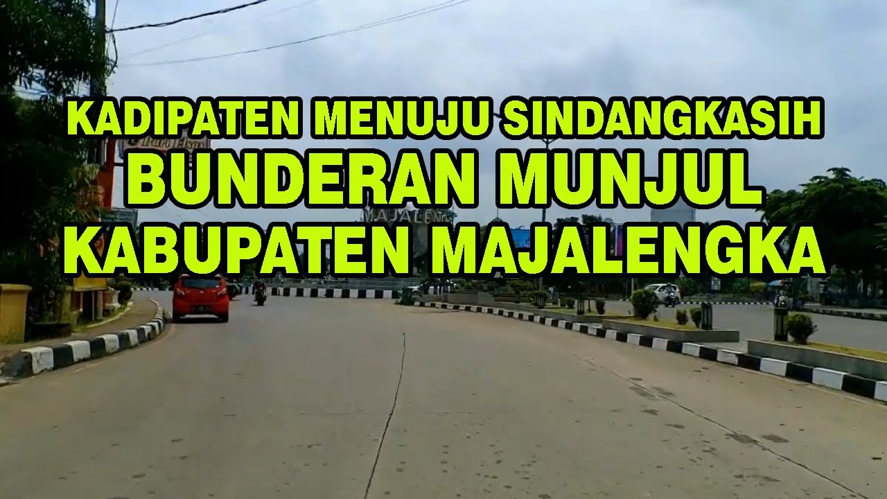 Kadipaten-Munjul-Sindangkasih #videoviral #fypyoutube #traveling #majalengka #fypviral