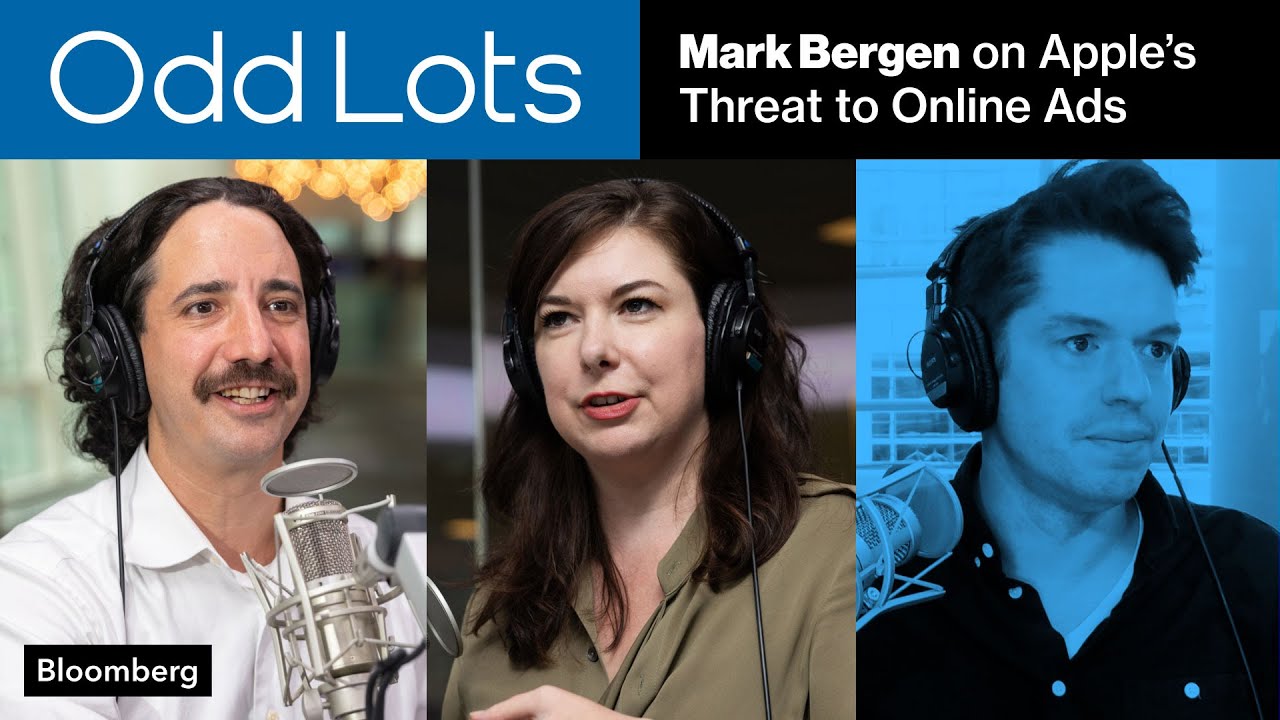 Mark Bergen on Apple's Threat to the Online Ad Industry | Odd Lots Podcast