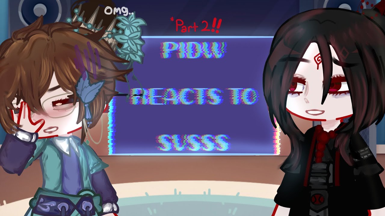 PIDW reacts to SVSSS !! || ‼️ PUT IN 2X ‼️ || Part 2/2