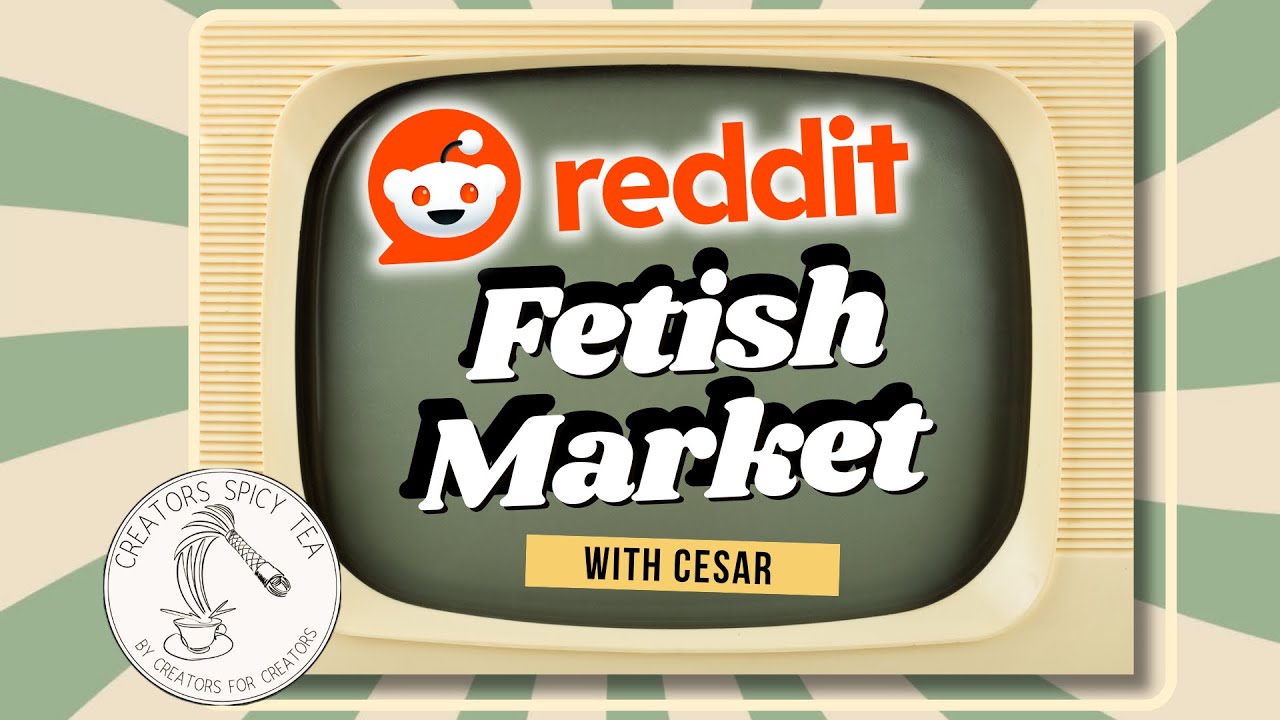 За кулисами с модератором рынка фетишистов Reddit