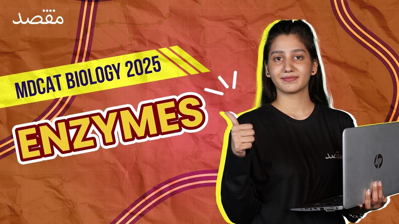 Session 5: Enzymes | MDCAT Biology by Miss Tooba (Free Course!)
