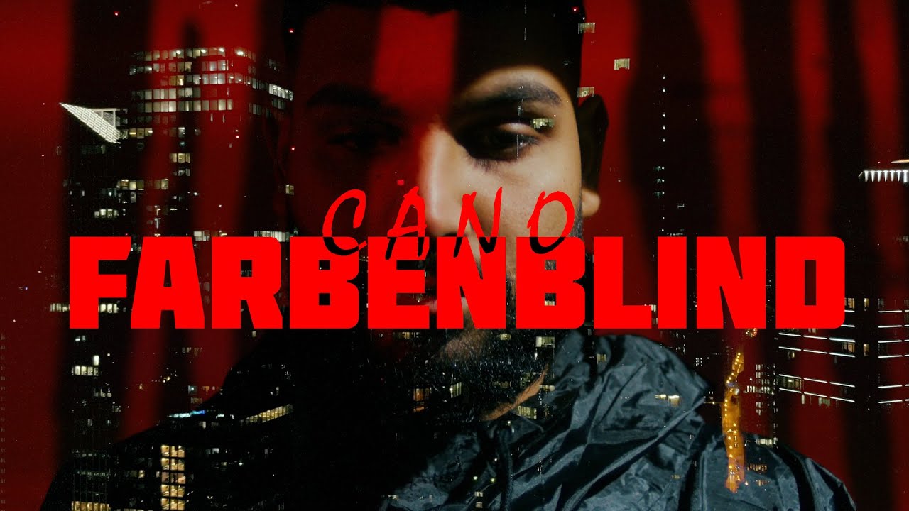 Cano - FARBENBLIND (prod. by ONEDAH)           [OFFICIAL VIDEO]