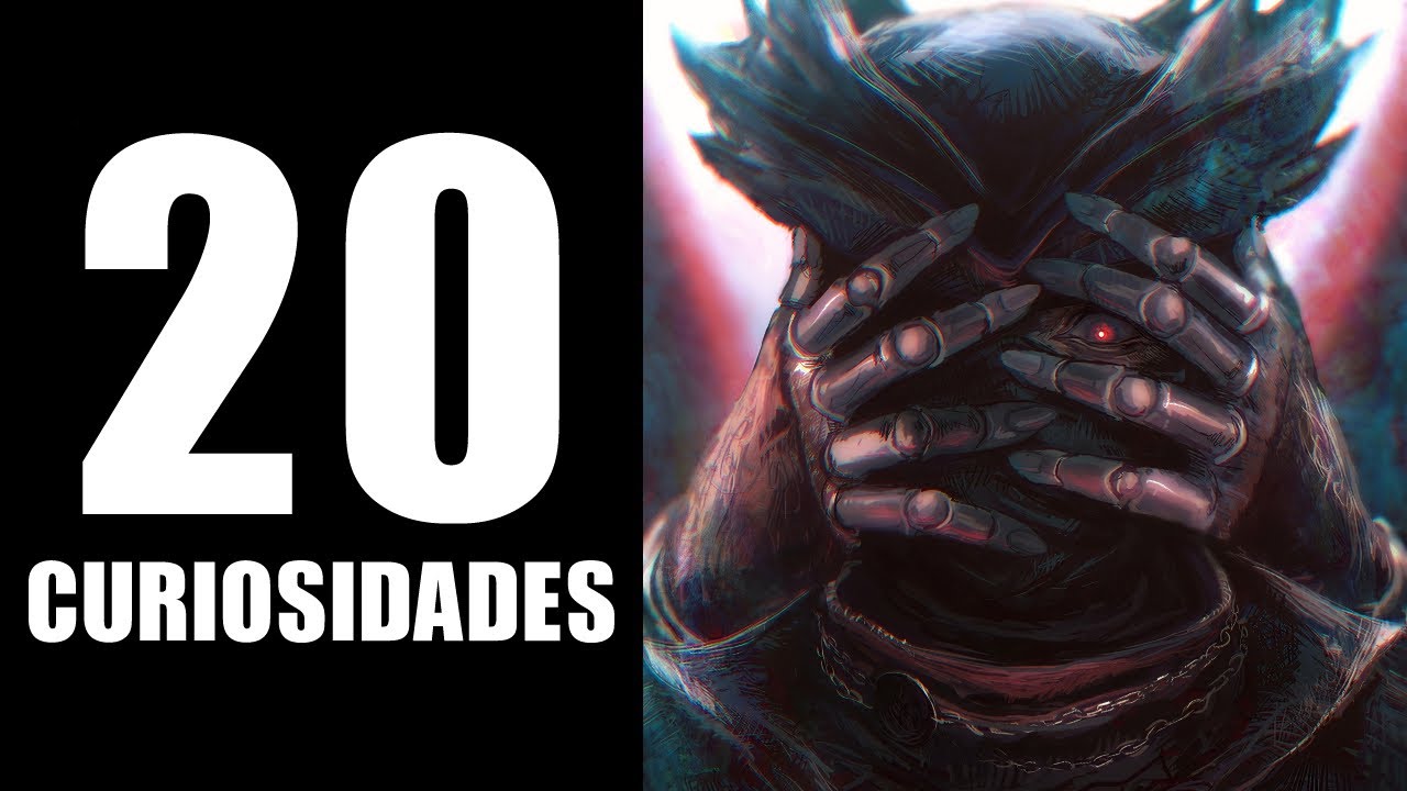 20 CURIOSIDADES NUNCA ANTES VISTAS SOBRE BLOODBORNE [MISTERIOS, TEORIAS, LORE, ICEBERG]