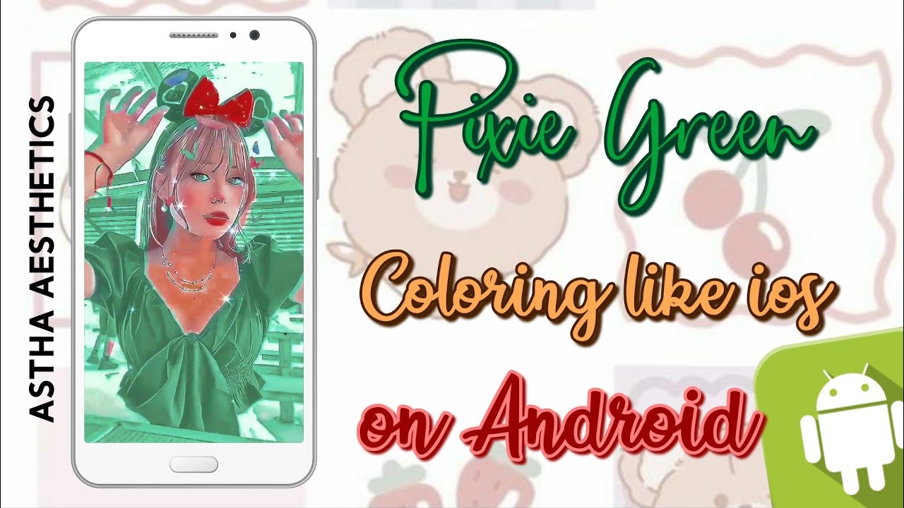PIXIE GREEN 📗 COLORING LIKE IOS ON ANDROID FOR TIKTOK FANPAGE | TIKTOK FANPAGE COLORING TUTORIAL 🌊