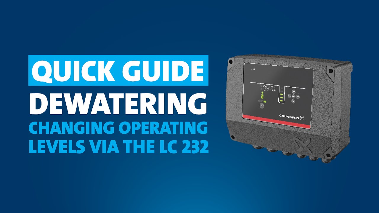 Quick Guide: LC 232 – Dewatering, Changing Operating Levels