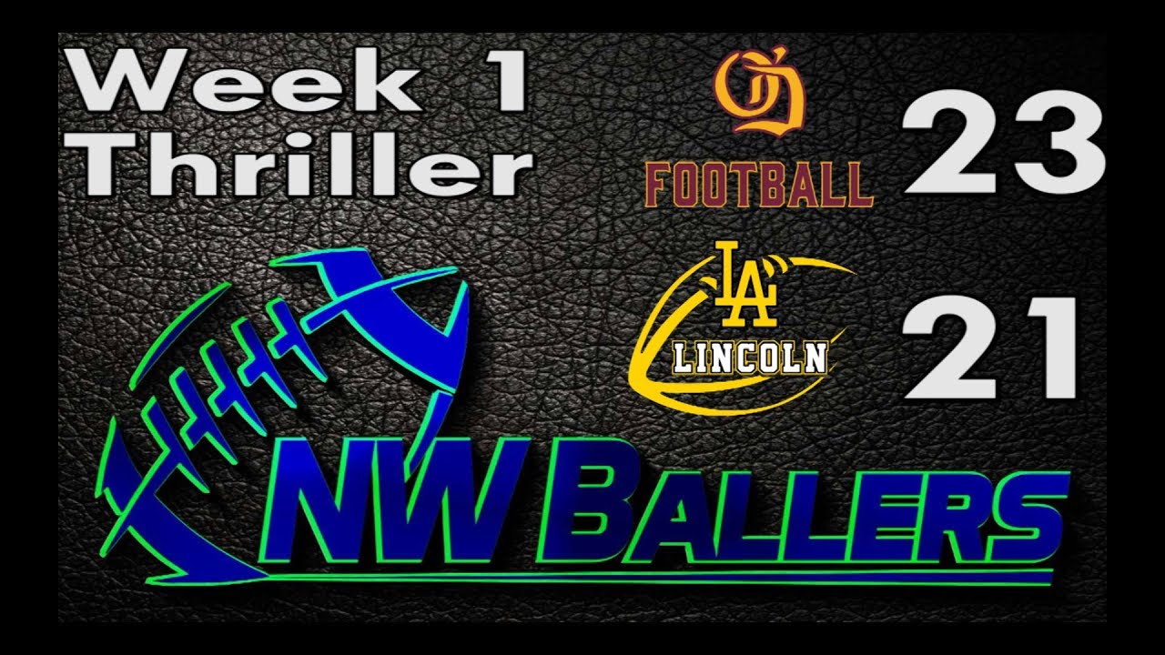 2017 WEEK 1 -- O'Dea 23 -  Lincoln 21
