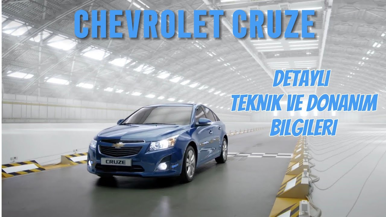CHEVROLET CRUZE DETAYLI TEKNİK VE DONANIM BİLGİLERİ