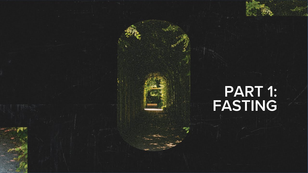Secrets | Fasting | Part 1