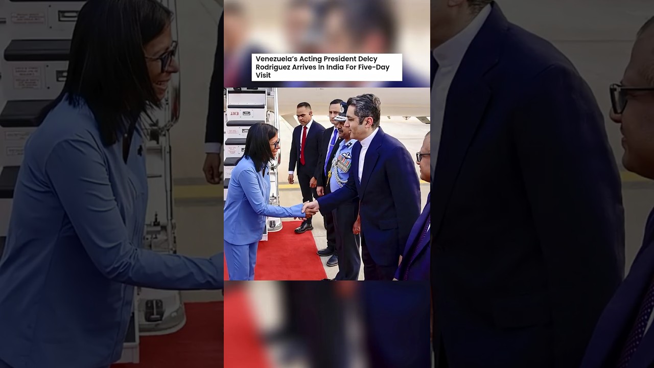 Venezuela Acting President Delcy Rodr&iacute;guez Arrives in Delhi, To Meet PM Modi Tomorrow #geopolitics