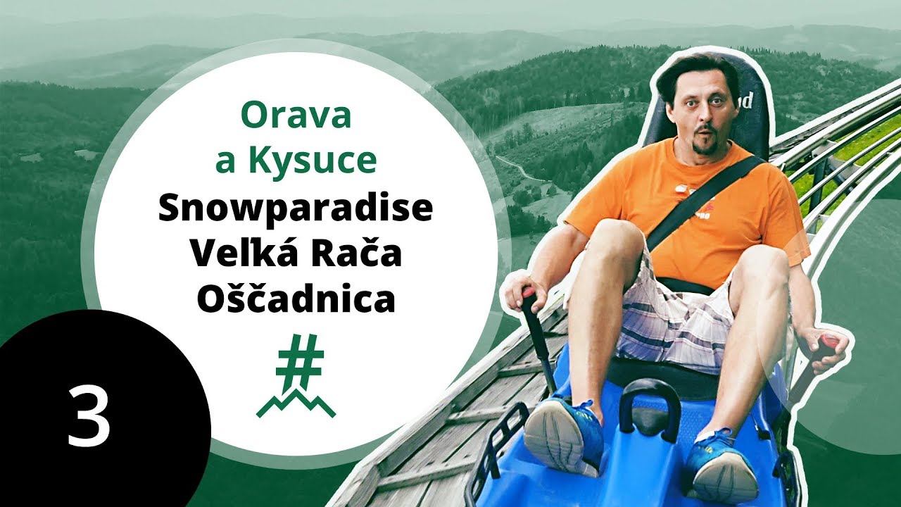 3. Snowparadise Veľká Rača Oščadnica | #ObjavteSlovensko: Orava a Kysuce