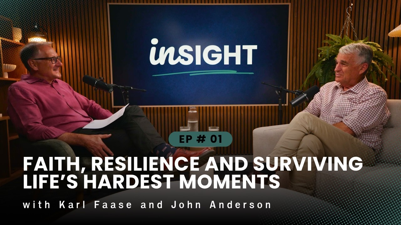 John Anderson - Faith, Resilience & Surviving Life’s Hardest Moments - Insight with Karl Faase