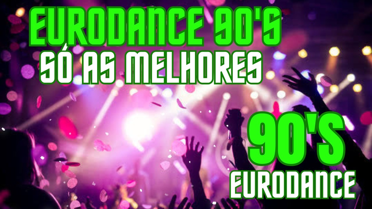 Eurodance anos 90 | As melhores músicas dos anos 90 | Eurodance 90's