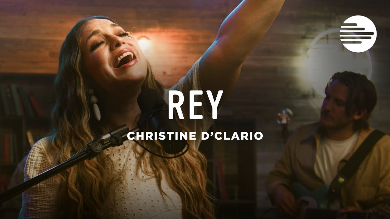 Rey | Christine D'Clario (Secuencias.com Sessions)