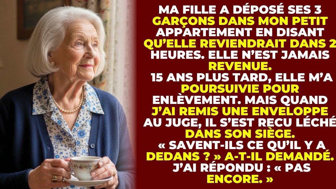 Ma Fille A Laissé Ses 3 Fils Chez Moi Et N’Est Jamais Revenue — 15 Ans Plus Tard, Elle M’a Poursu...