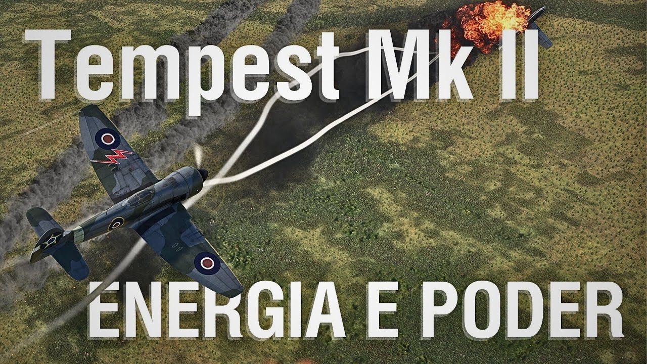 Tempest Mk II o GIGANTE ca&ccedil;a Brit&acirc;nico